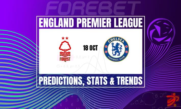 Nottingham Forest vs Chelsea – Pre-Match Analysis, Preview & Prediction